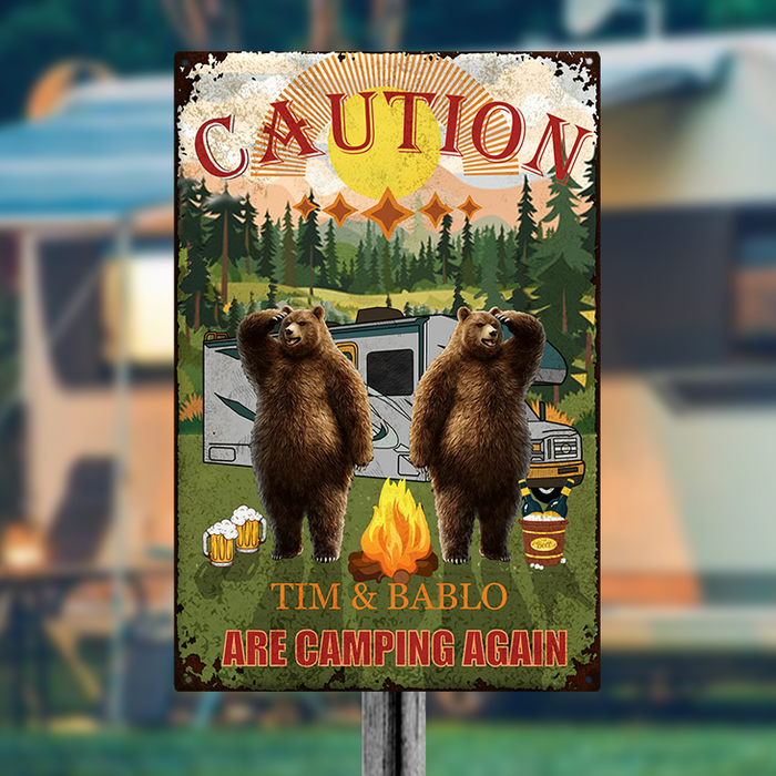 Caution We Are Camping Again Camping Sign - For Camping Lovers - Personalized Custom Classic Metal Signs