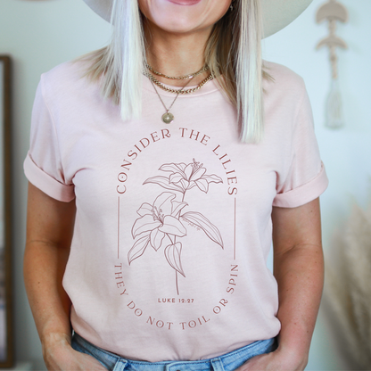 Consider The Lilies T-Shirt