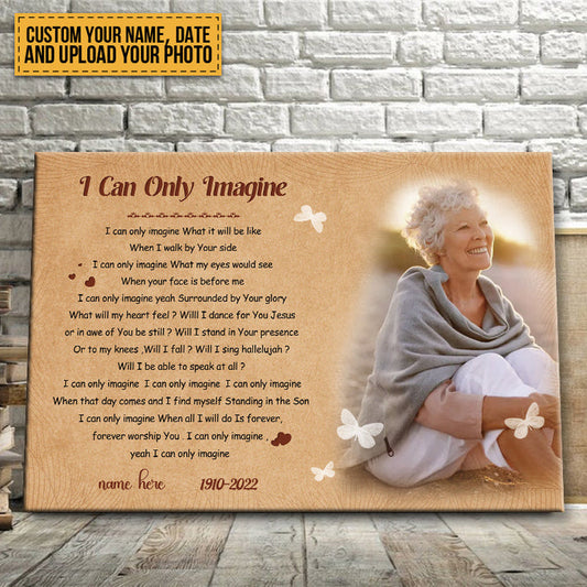 Custom Photo Gift In Memory Of A Loved One I Can Only Imagine Memorial Canvas