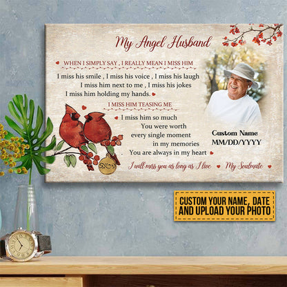 Custom Photo I Will Miss You As Long As I Live My Soulmate- Memorial Canvas - Personalized Custom Canvas Wall Art