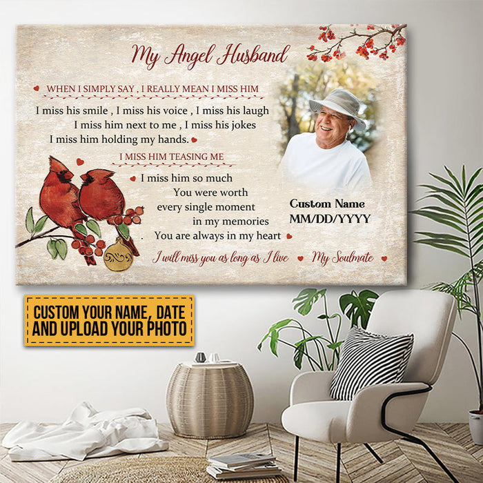 Custom Photo I Will Miss You As Long As I Live My Soulmate- Memorial Canvas - Personalized Custom Canvas Wall Art