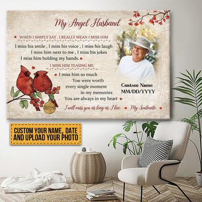 Custom Photo I Will Miss You As Long As I Live My Soulmate- Memorial Canvas - Personalized Custom Canvas Wall Art