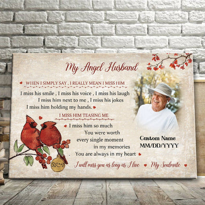 Custom Photo I Will Miss You As Long As I Live My Soulmate- Memorial Canvas - Personalized Custom Canvas Wall Art