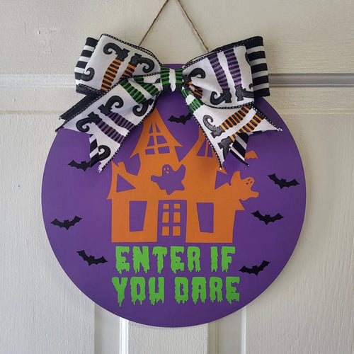 Enter if you Dare Halloween Front Door Sign 12" - Potpourri Gift Shop