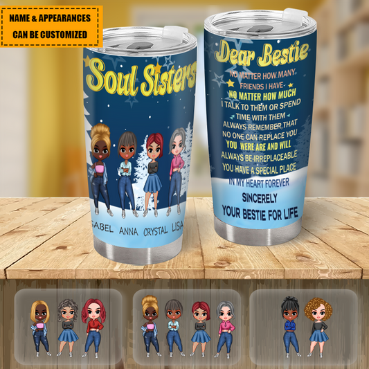 Soul Sisters Dear Bestie Your Bestie For Life - Bestie Tumbler - Gift For Best Friend - Gift Tumbler