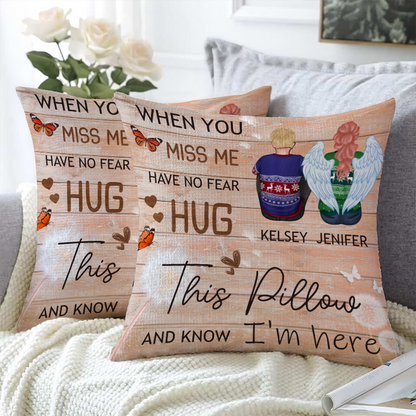 When You Miss Me Hug This Pillow - Personalized Customized Pillow - Gift For Loss - Memorial Gift